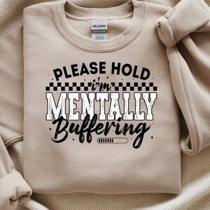 Funny sweatshirts please hold I’m mentally preparing New  S M L XL sand school